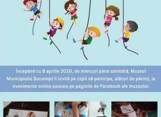Muzeul animat: Programe speciale pentru copii, transmise online de Muzeul Municipiului București