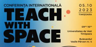 Conferința internațională “Teach with Space”, la Timișoara: ateliere educaționale pentru profesori, precum „Spațiul cosmic – experimente în sala de clasă”